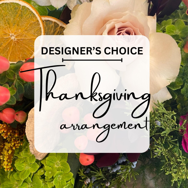 Designer's Choice Thanksgiving Arrangement